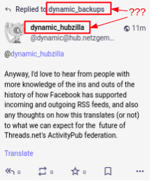 Screenshot taken from Mastodon of a Hubzilla post in reply to another Hubzilla post.  The post author is dynamic_hubzilla, but it is listed as in reply to dynamic_backups.