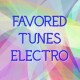 Favored Tunes Electro