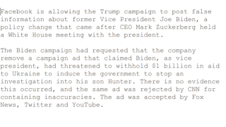 Facebook is allowing the Trump campaign to post false.png